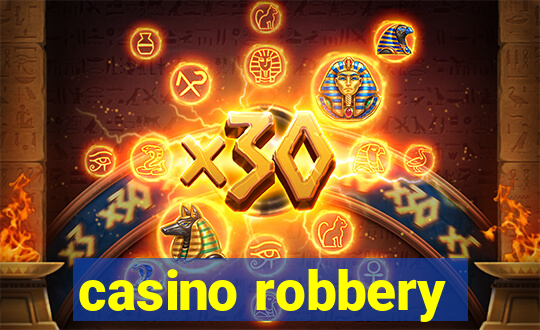 casino robbery