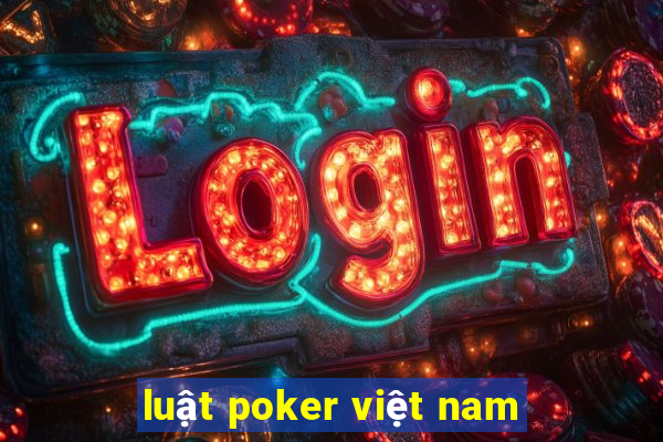 luật poker việt nam