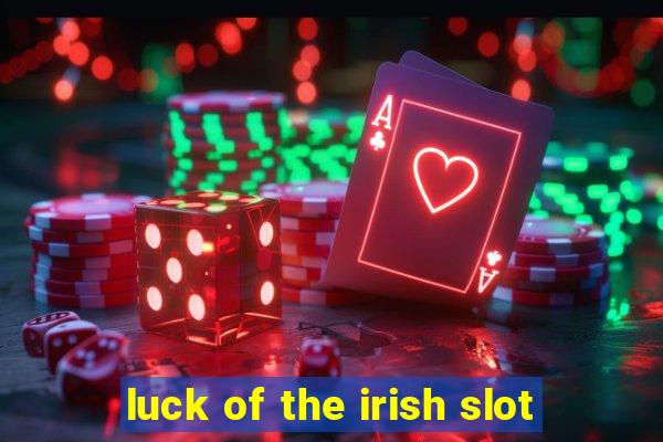 luck of the irish slot