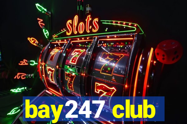 bay247 club