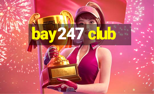 bay247 club