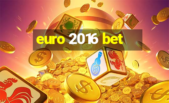 euro 2016 bet