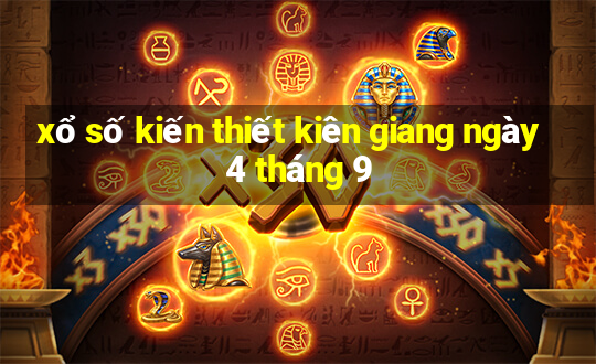 xổ số kiến thiết kiên giang ngày 4 tháng 9