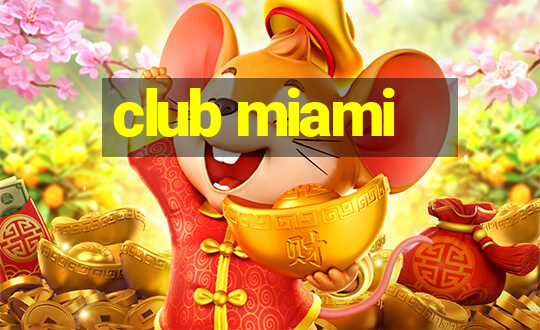 club miami