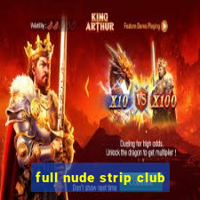 full nude strip club