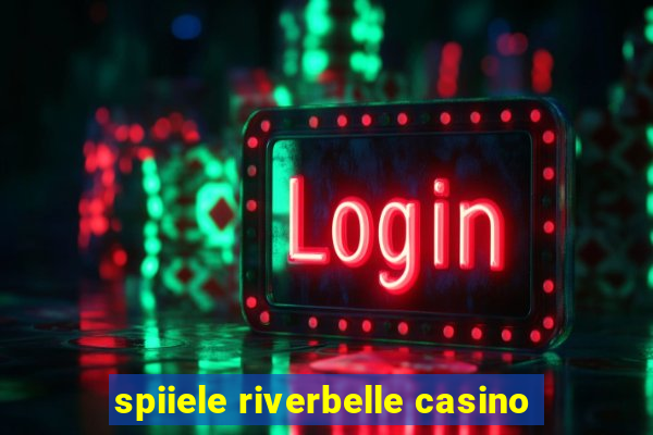 spiiele riverbelle casino