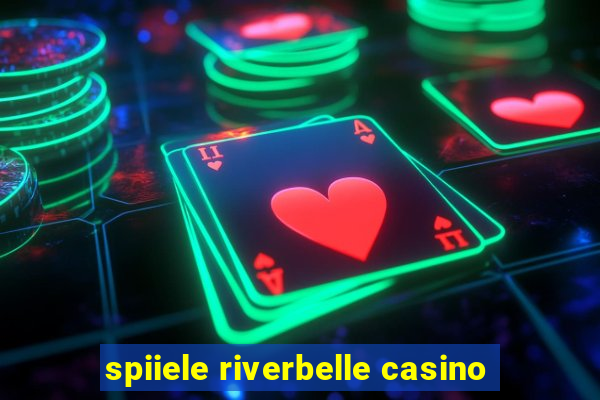 spiiele riverbelle casino