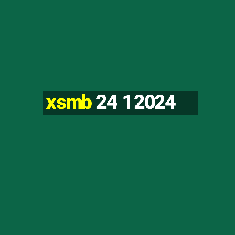 xsmb 24 1 2024