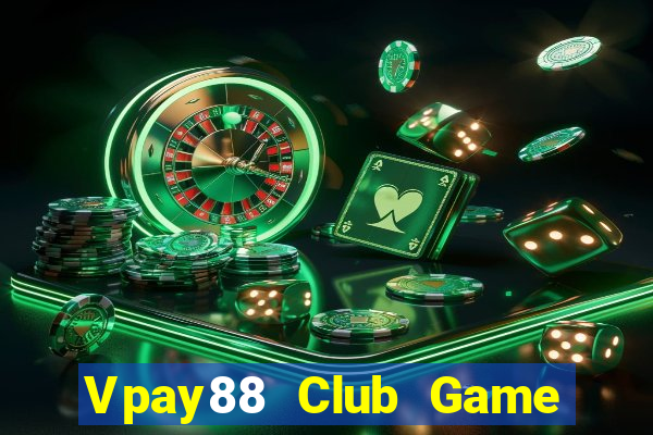 Vpay88 Club Game Danh Bai 3C