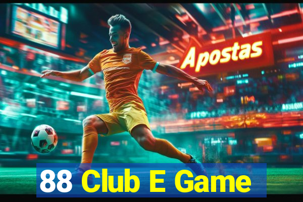 88 Club E Game