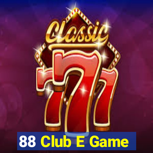 88 Club E Game