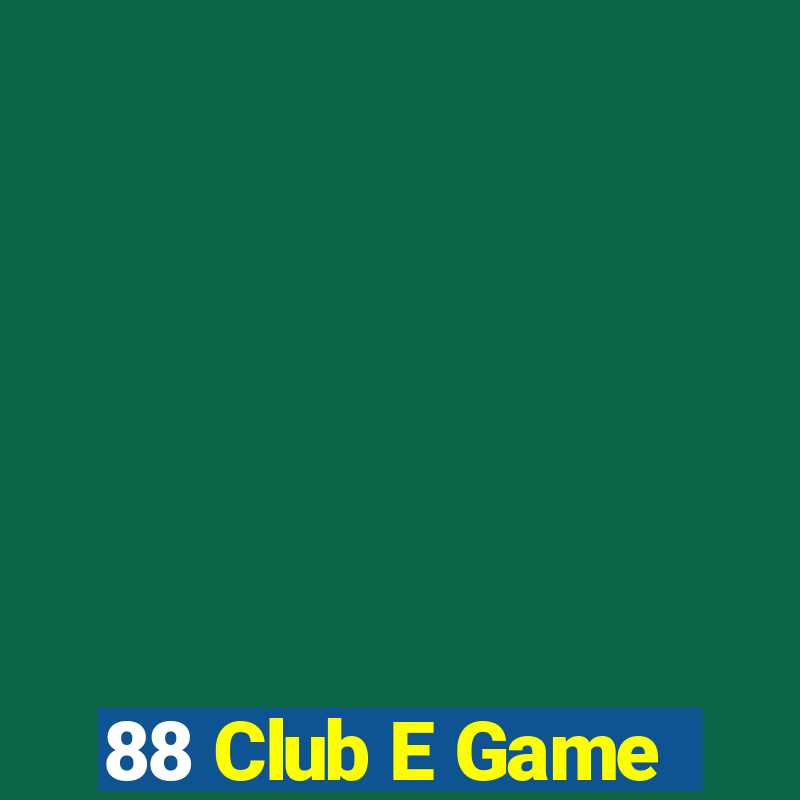 88 Club E Game