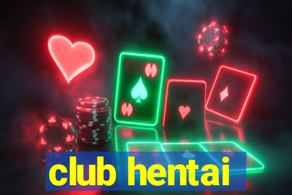 club hentai