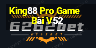 King88 Pro Game Bài V52