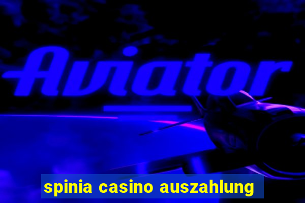 spinia casino auszahlung