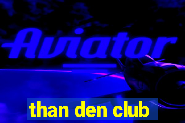 than den club