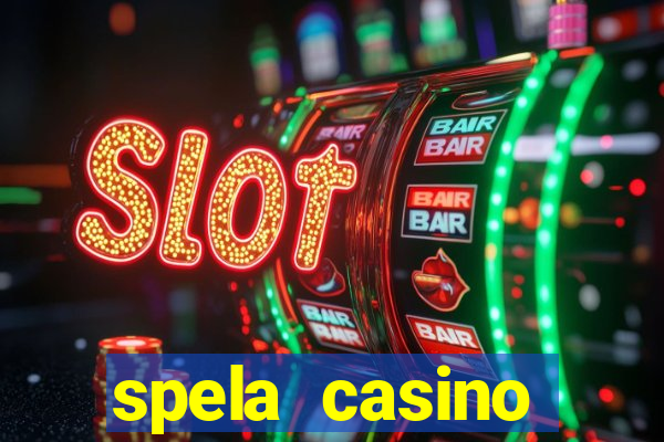 spela casino utanför sverige