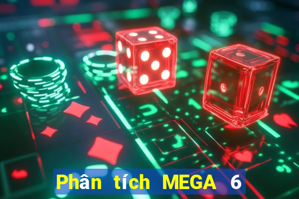 Phân tích MEGA 6 45 ngày thứ năm