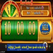 situ judi slot terpercaya