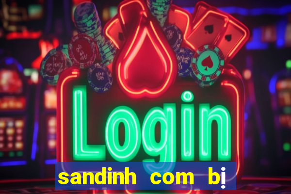 sandinh com bị đánh sập