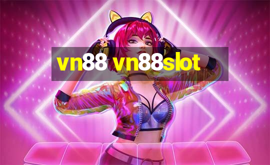 vn88 vn88slot