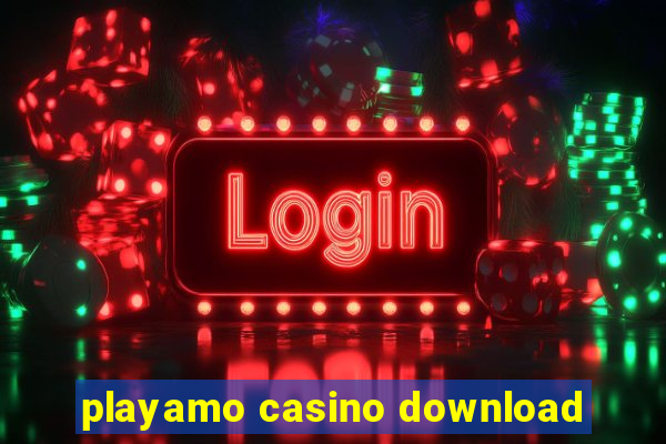 playamo casino download