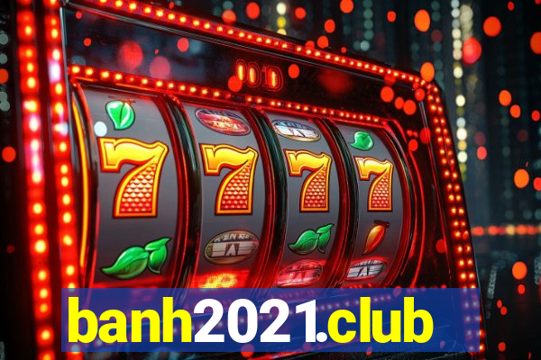 banh2021.club