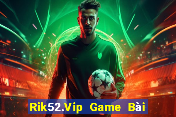 Rik52.Vip Game Bài Mèo Nổ