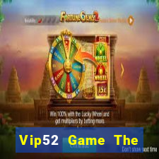 Vip52 Game The Bài Mobile 2024