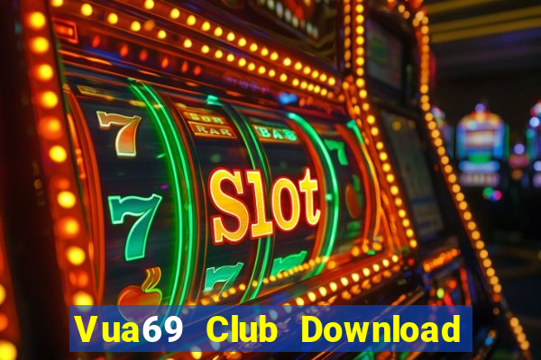 Vua69 Club Download Game Đánh Bài