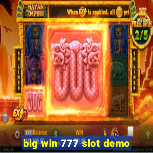 big win 777 slot demo