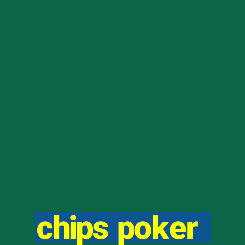 chips poker