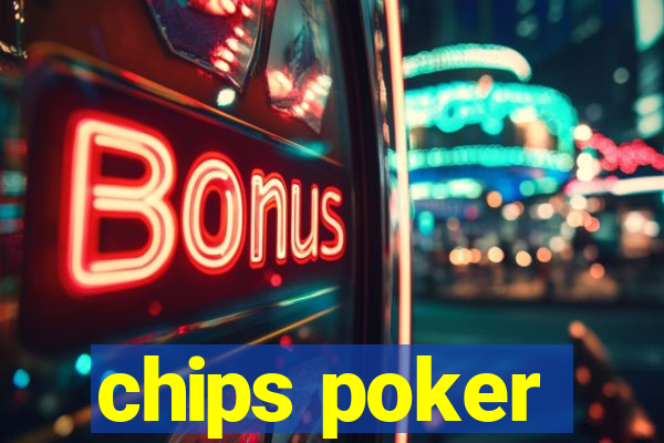 chips poker