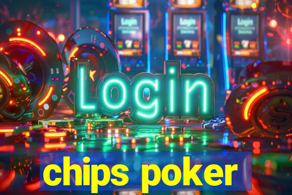 chips poker