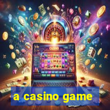 a casino game