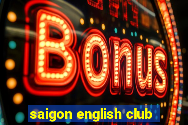 saigon english club