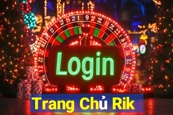 Trang Chủ Rik