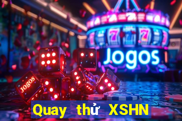 Quay thử XSHN ngày 19