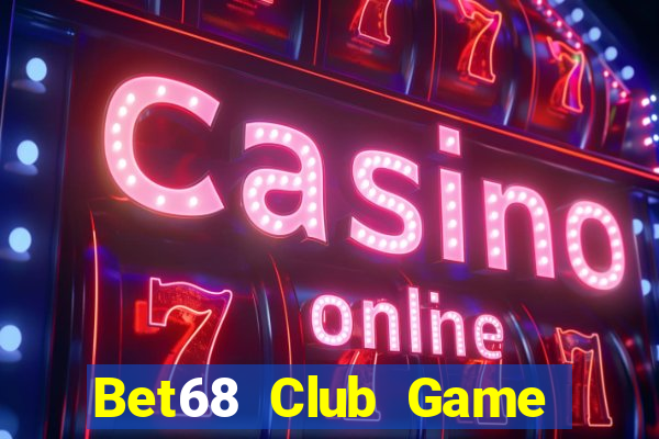 Bet68 Club Game Bài Apk