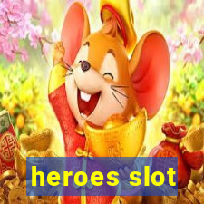 heroes slot