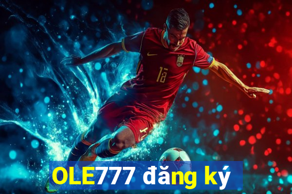 OLE777 đăng ký