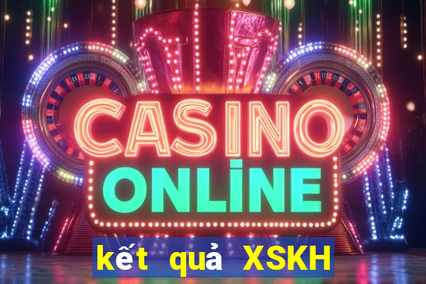 kết quả XSKH ngày 31