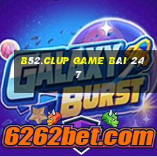 B52.Clup Game Bài 247