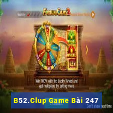 B52.Clup Game Bài 247