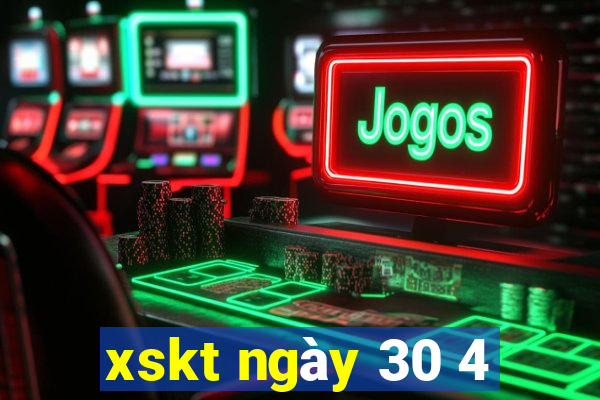 xskt ngày 30 4