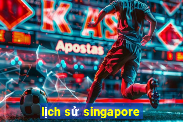 lịch sử singapore