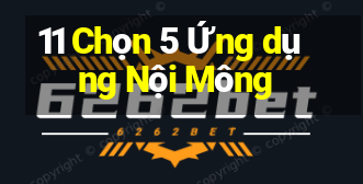 11 Chọn 5 Ứng dụng Nội Mông