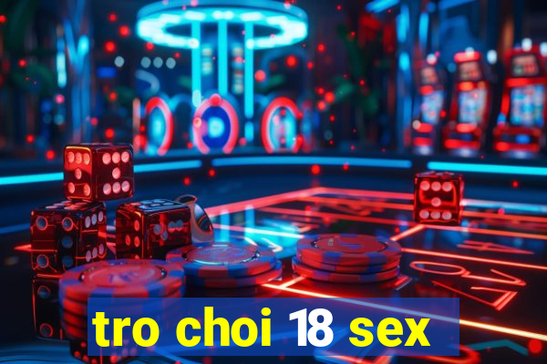 tro choi 18 sex