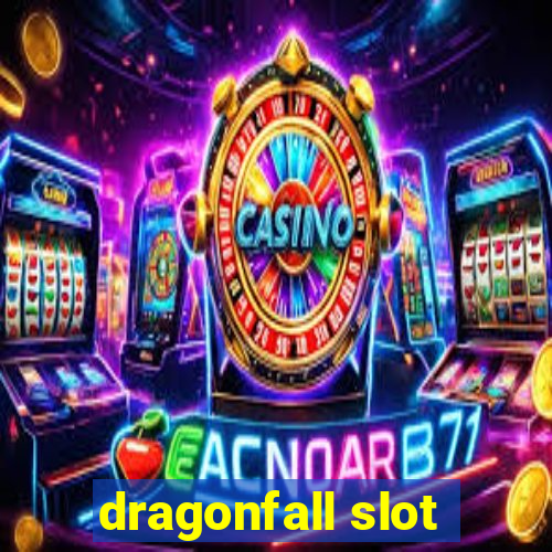 dragonfall slot