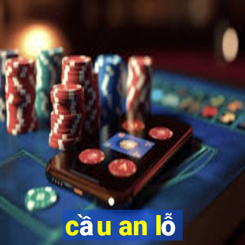 cầu an lỗ